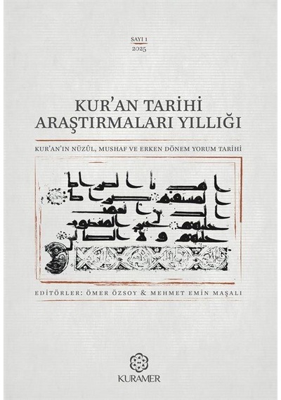 Kur'an Tarihi Araştırmaları Yıllığı & Kur'an'ın Nüzûl, Mushaf ...
