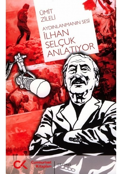 İlhan Selçuk Anlatıyor