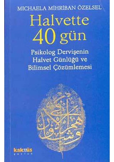 Halvette 40 Gün - Michaela M Özensel - Kaknüs Yayınları
