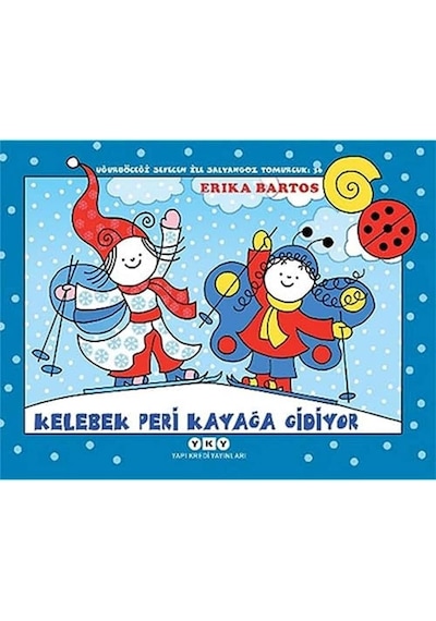 Uğurböceği Sevecen İle Salyangoz Tomurcuk 36 - Kelebek Peri Kayağa Gidiyor