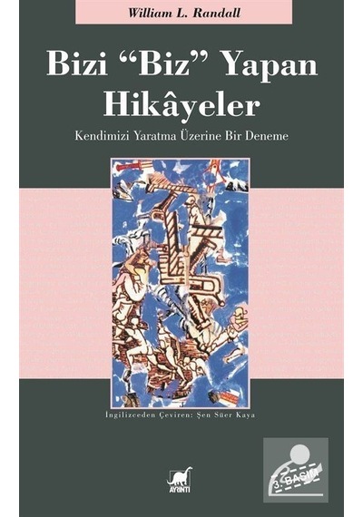 Bizi 'Biz' Yapan Hikayeler - William L. Randall