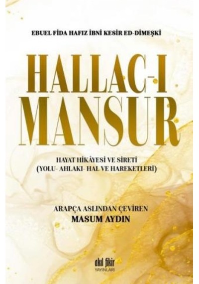 Hallac-ı Mansur- Akıl Fikir Yayınları