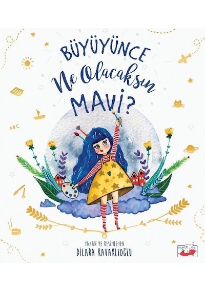 Büyüyünce Ne Olacaksın Mavi? - Dilara Kavaklıoğlu - Uçan Fil