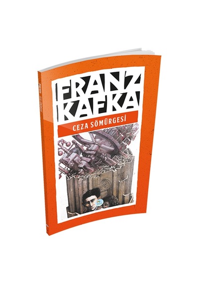 Ceza Sömürgesi - Franz Kafka - Mavi Çatı Yayınları