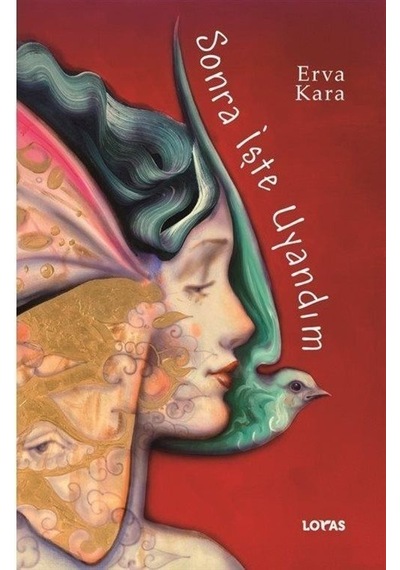 Sonra İşte Uyandım - Erva Kara - Loras Kitap