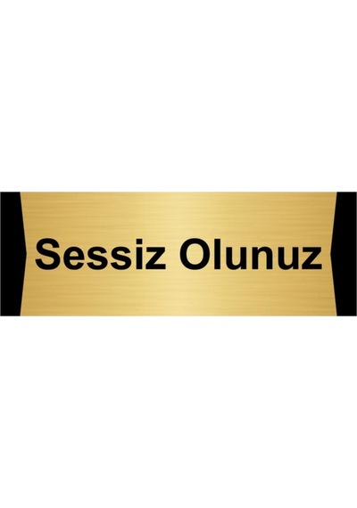 Sessiz Olunuz 10x20cm Altın Renk Metal Yönlendirme Levhası