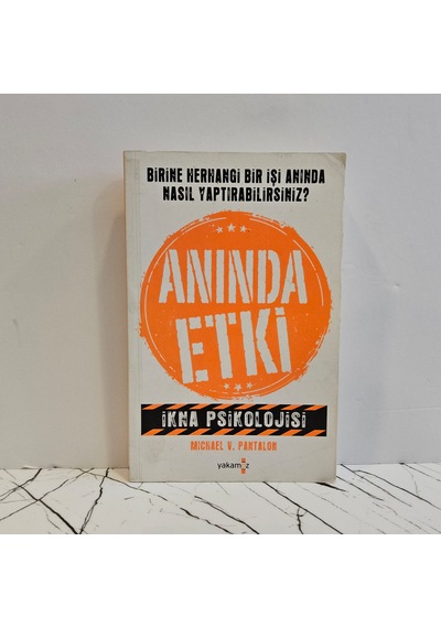 Anında Etki / İkna Psikolojisi