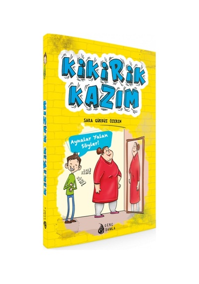 Kikirik Kazım 1 - Aynalar Yalan Söyler \ Sara Gürbüz Özeren - Dam