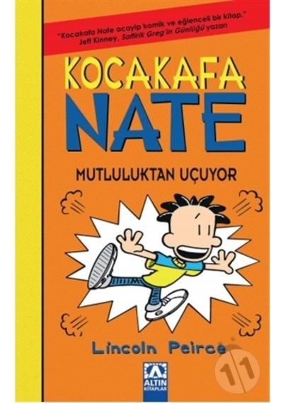 Kocakafa Nate 8 Mutluluktan Uçuyor - Lıncoln Peırce - Altın Yayın