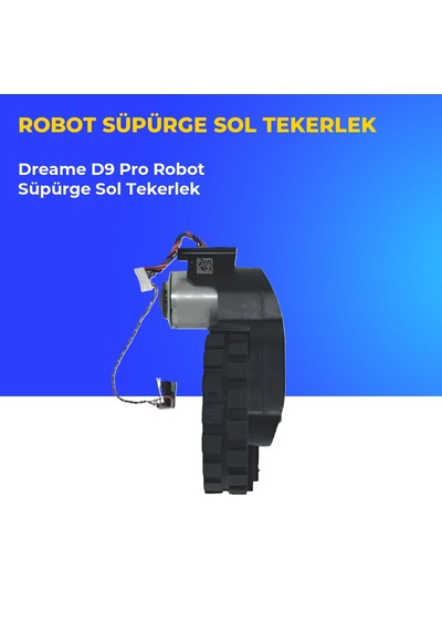 Dreame D9 Pro Robot Süpürge Sol Tekerlek