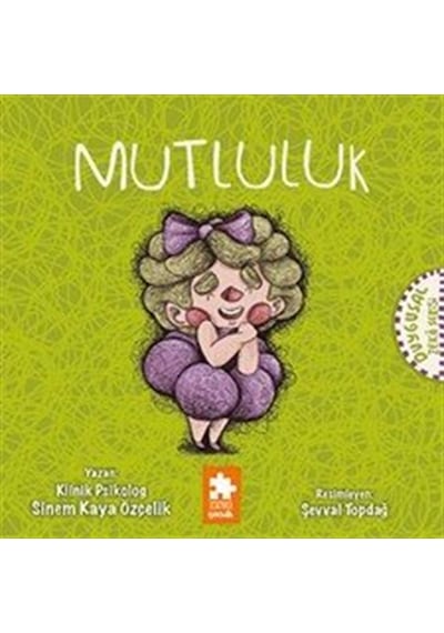 Mutluluk / Duygusal Zeka Serisi / Sinem Kaya Özçelik