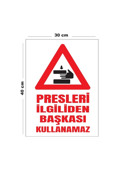 Metal Presleri İlgiliden Başkası Kullanamaz 30 Cm X 40 Cm A3 Büyüklüğünde Uyarı Levhası Yönlendirme