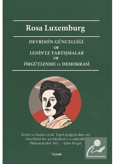 Devrimin Güncelliği - Lenin'le Tartışmalar Örgütlenme ve Demokrasi - Rosa Luxemburg - Dipnot
