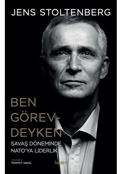 Ben Görevdeyken / Jens Stoltenberg