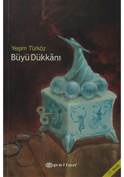 Büyü Dükkanı - Yeşim Türköz - Epsilon Yayınevi