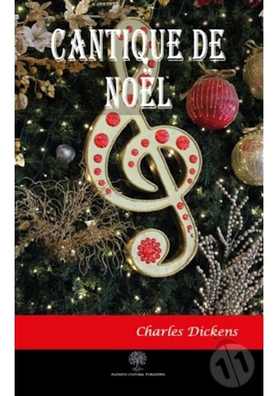 Cantique de Noel - Charles Dickens - Platanus Publishing