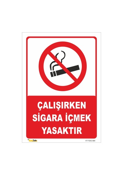 Çalışırken Sigara Içmek Yasaktır - Isg Levhası