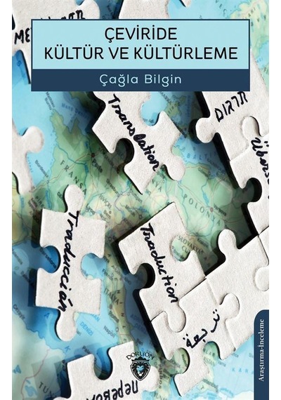 Çeviride Kültür ve Kültürleme - Çağla Bilgin - Dorlion Yayınevi