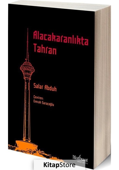Alacakaranlıkta Tahran - Salar Abduh - Matbuat Yayın Grubu
