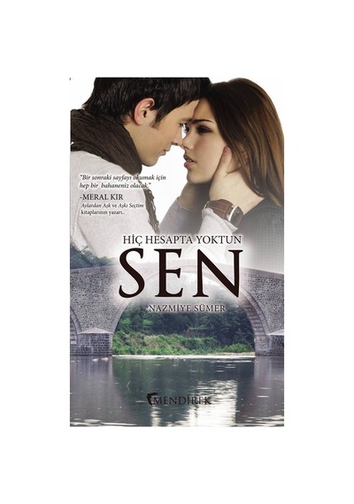 Hiç Hesapta Yoktun Sen - Nazmiye Sümer - Mendirek Yayıncılık