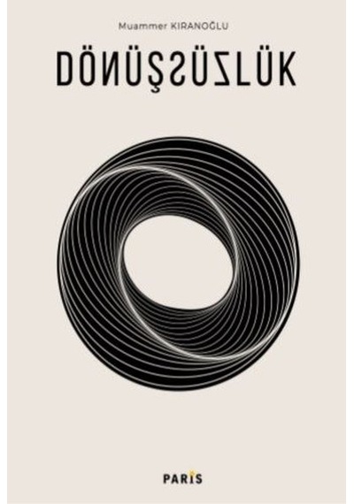 Dönüşsüzlük - Muammer Kıranoğlu - Paris