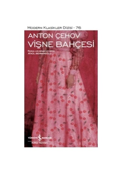 Vişne Bahçesi - Modern Klasikler Dizisi