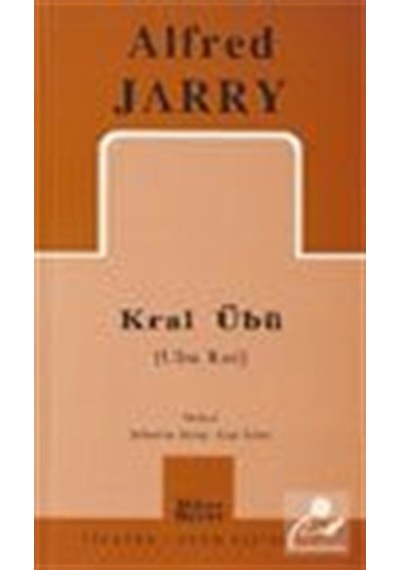 Kral Übü / Alfred Jarry