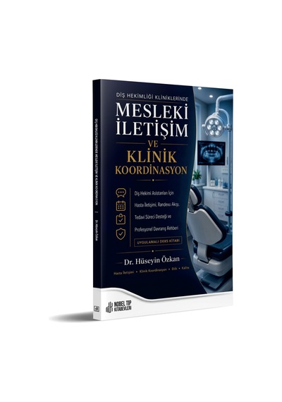 Diş Hekimliği Kliniklerinde Mesleki İletişim Ve Klinik Koordinasyon