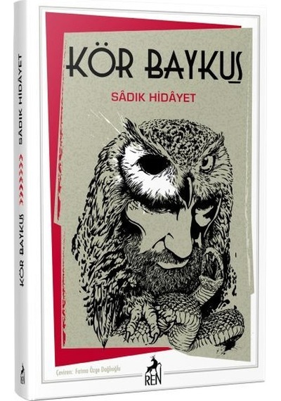 Kör Baykuş - Sadık Hidayet - Ren Kitap