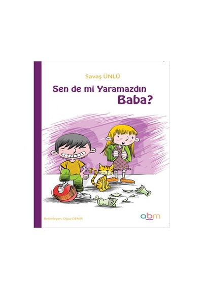 Sen De Mi Yaramazdın Baba Savaş Ünlü Abm Yayınevi