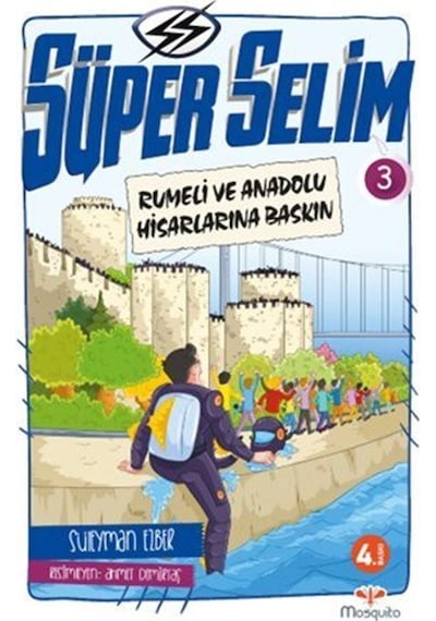 Süper Selim 3 / Rumeli Ve Anadolu Hisarlarına Baskın / Süleyma...