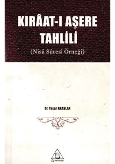 Kıraatı Aşere Tahlili - Nisa Suresi Örneği Yaşar Akaslan