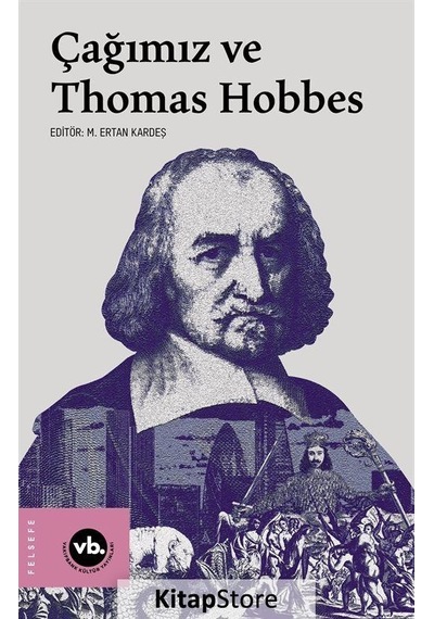Çağımız ve Thomas Hobbes- VakıfBank Kültür Yayınları