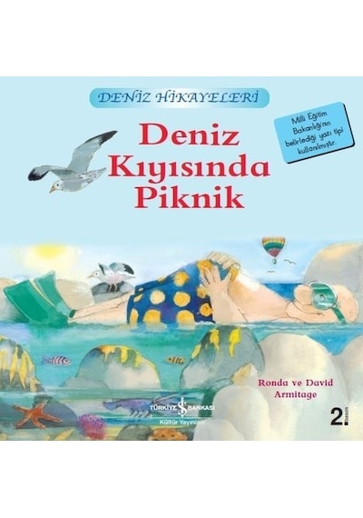 Deniz Kıyısında Piknik-Deniz Hikayeleri-İlk Okuma Kitaplarım - Ronda&David Armitage - İş Bankası Kültür Yayınları