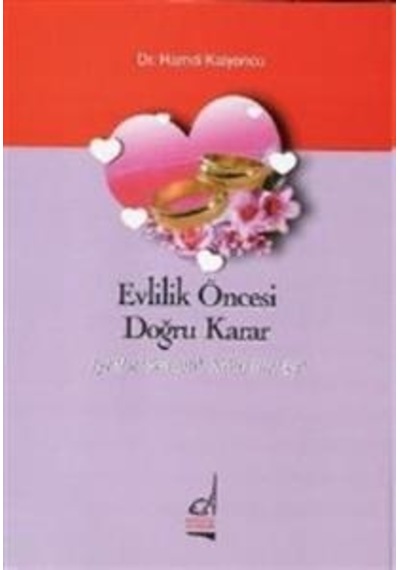 Evlilik Öncesi Doğru Karar İyi Bir Sevgili. Kötü Bir Eş