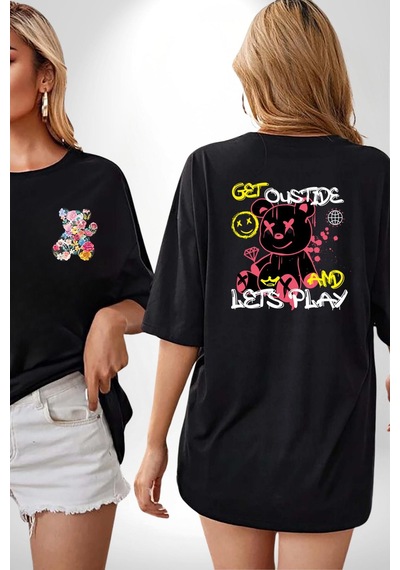 Dışarı Çık Ve Oynayalım Teddy Siyah Oversize Unisex Ön Ve Sırt Baskılı Tişört Siyah