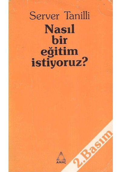 Nasıl Bir Eğitim İstiyoruz - Server Tanilli 2.el
