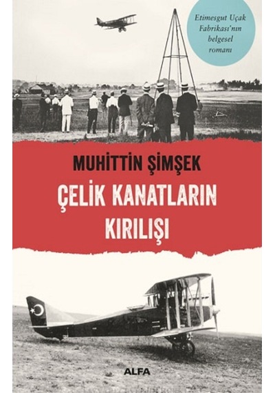 Çelik Kanatların Kırılışı