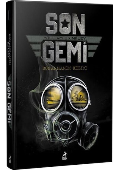 Son Gemi - Donanmanın Kılıcı - William Brinkley - Ren Kitap