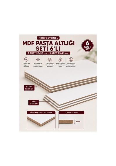 Profesyonel Mdf Pasta Altlığı Seti 6'lı 3 Adet 30x30 Cm + 3 Adet 25x25 Cm 3 Mm Tek Yüzü Beyaz Premium Pasta Sunum Altlığı Beyaz / Kahverengi