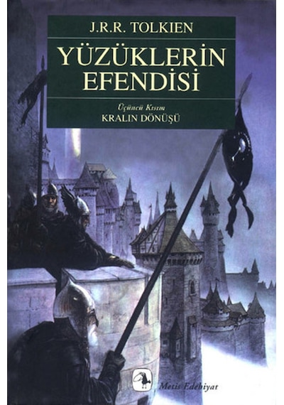 Yüzüklerin Efendisi - III - Kralın Dönüşü - J. R. R. Tolkien - Metis Yayınları