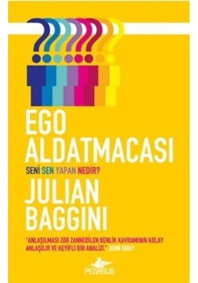 Ego Aldatmacası - Julian Baggini - Pegasus