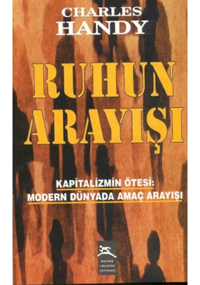 Ruhun Arayışı - Charles Handy - Boyner Yayınları