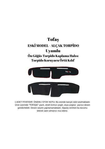 Eski Model Tofaş Alçak Göğüs Uyumlu Ön Göğüs Panel Koruyucu Örtü Kılıf Kaplama Halısı T-136