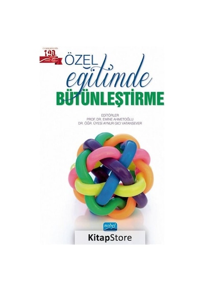 Özel Eğitimde Bütünleştirme - Nobel Akademik Yayıncılık