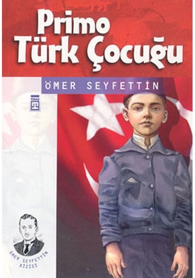 Primo Türk Çocuğu - Ömer Seyfettin - Timaş Çocuk
