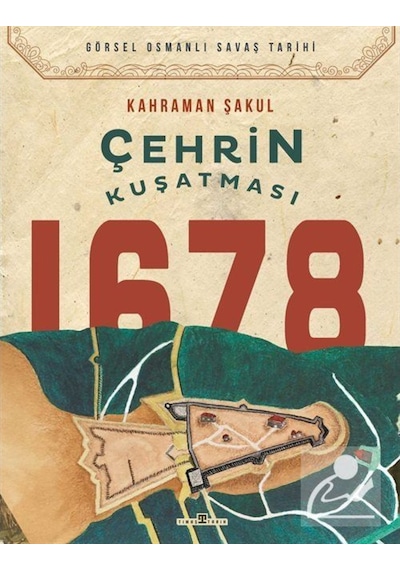 Çehrin Kuşatması 1678 / Kahraman Şakul 9786050843767