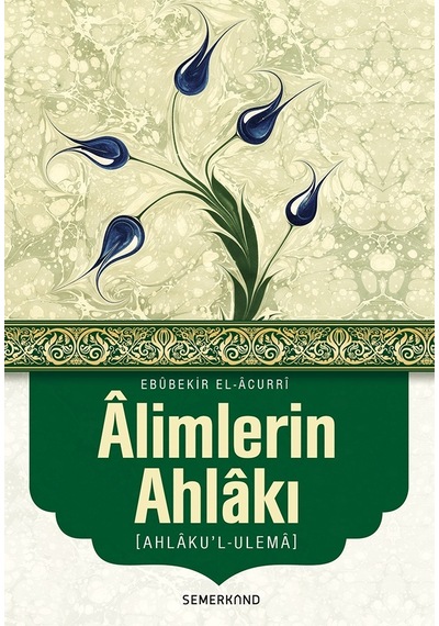 Alimlerin Ahlakı - Ahlakul Ulema | Ebubekir El-Acurri N11.5387