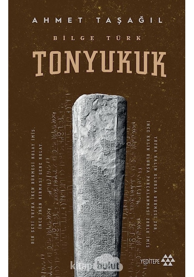 Bilge Türk / Tonyukuk Prof. Dr. Ahmet Taşağıl Yeditepe Yayinevi 9786057800046