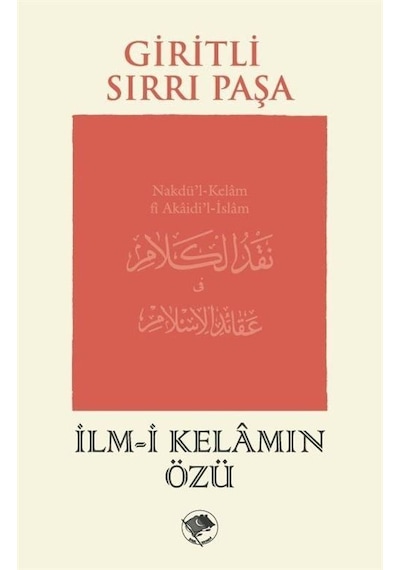 İlm-i Kelamın Özü - Giritli Sırrı Paşa - Şamil Yayıncılık